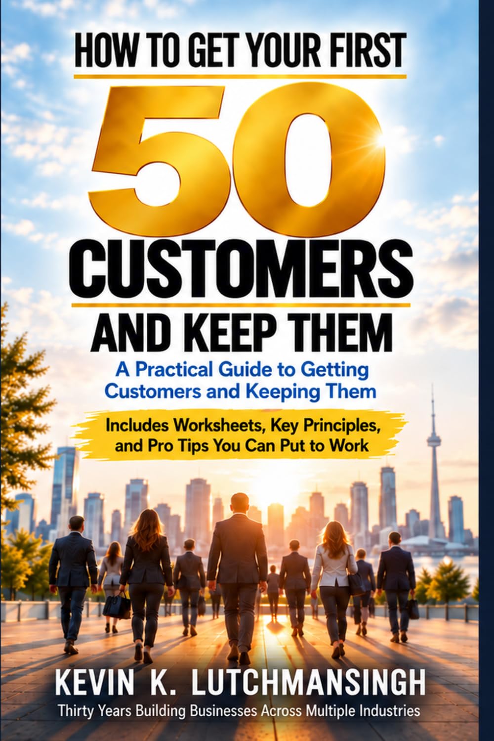 ler totalmente How to Get Your First 50 Customers and Keep Them: A Practical Guide to Getting Customers and Keeping Them