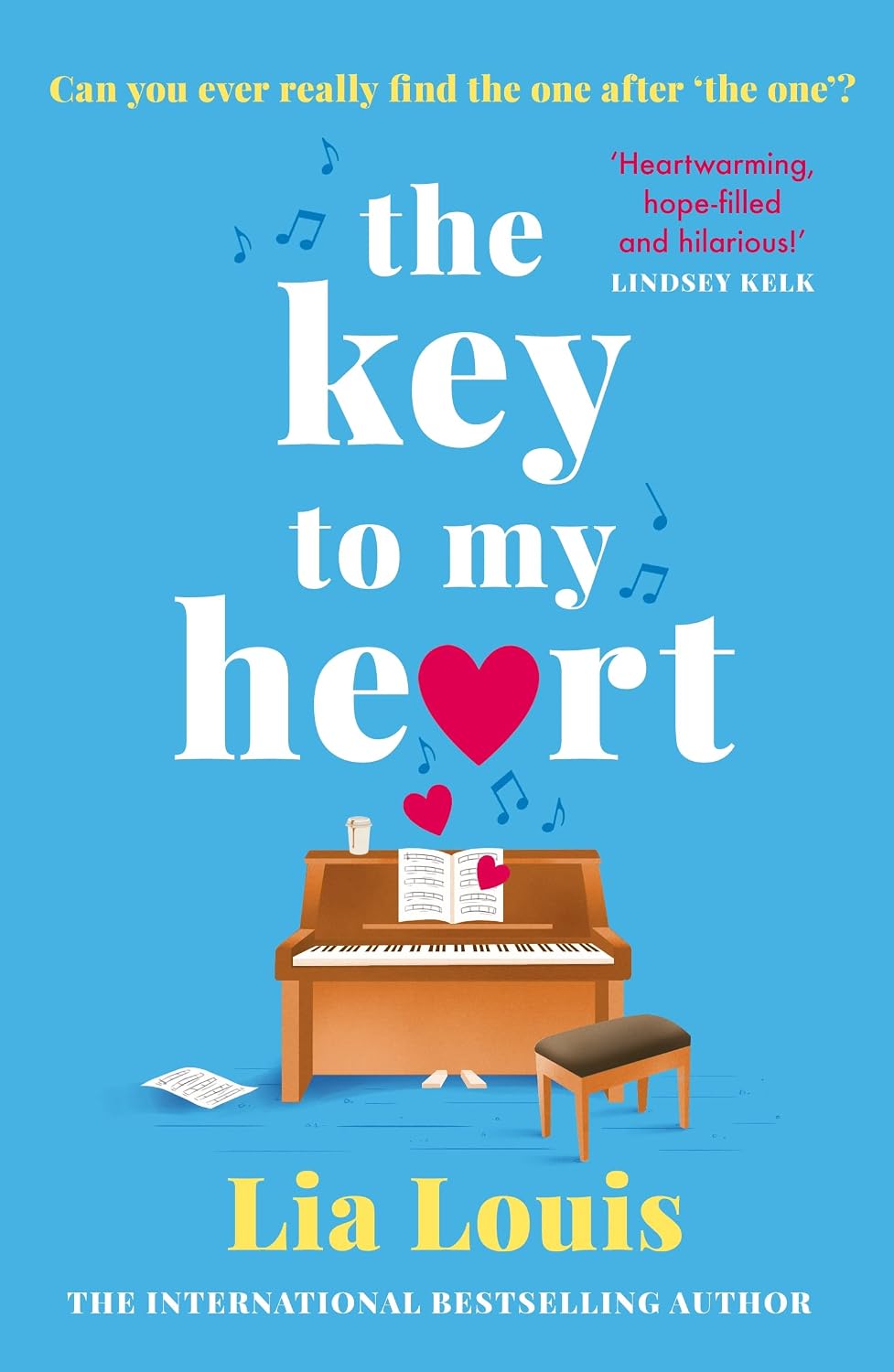 The Key to My Heart: The gorgeously romantic, funny and tender love story everyone is falling for this year (English Edition)