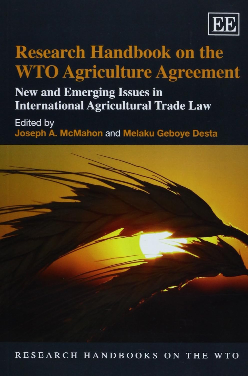 Research Handbook on the WTO Agriculture Agreement: New and Emerging Issues in International Agricultural Trade Law baixar o livro de graça