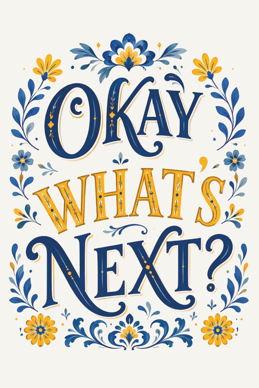Okay What's Next: Lined Journal Notebook: Motivational Office Quote Diary for Productivity, Note Taking, and Fans baixar livro de graça
