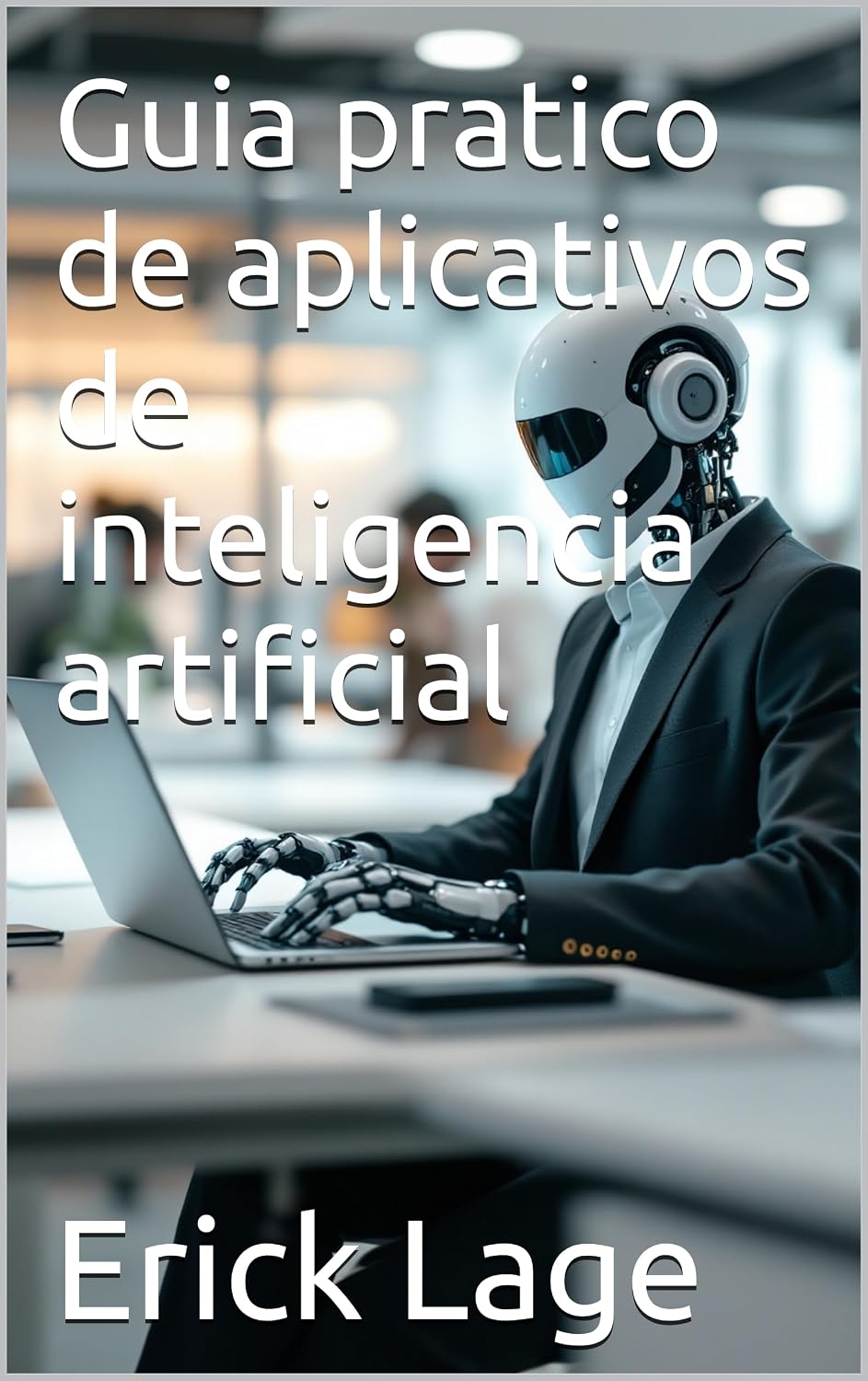 Guia pratico de aplicativos de inteligencia artificial