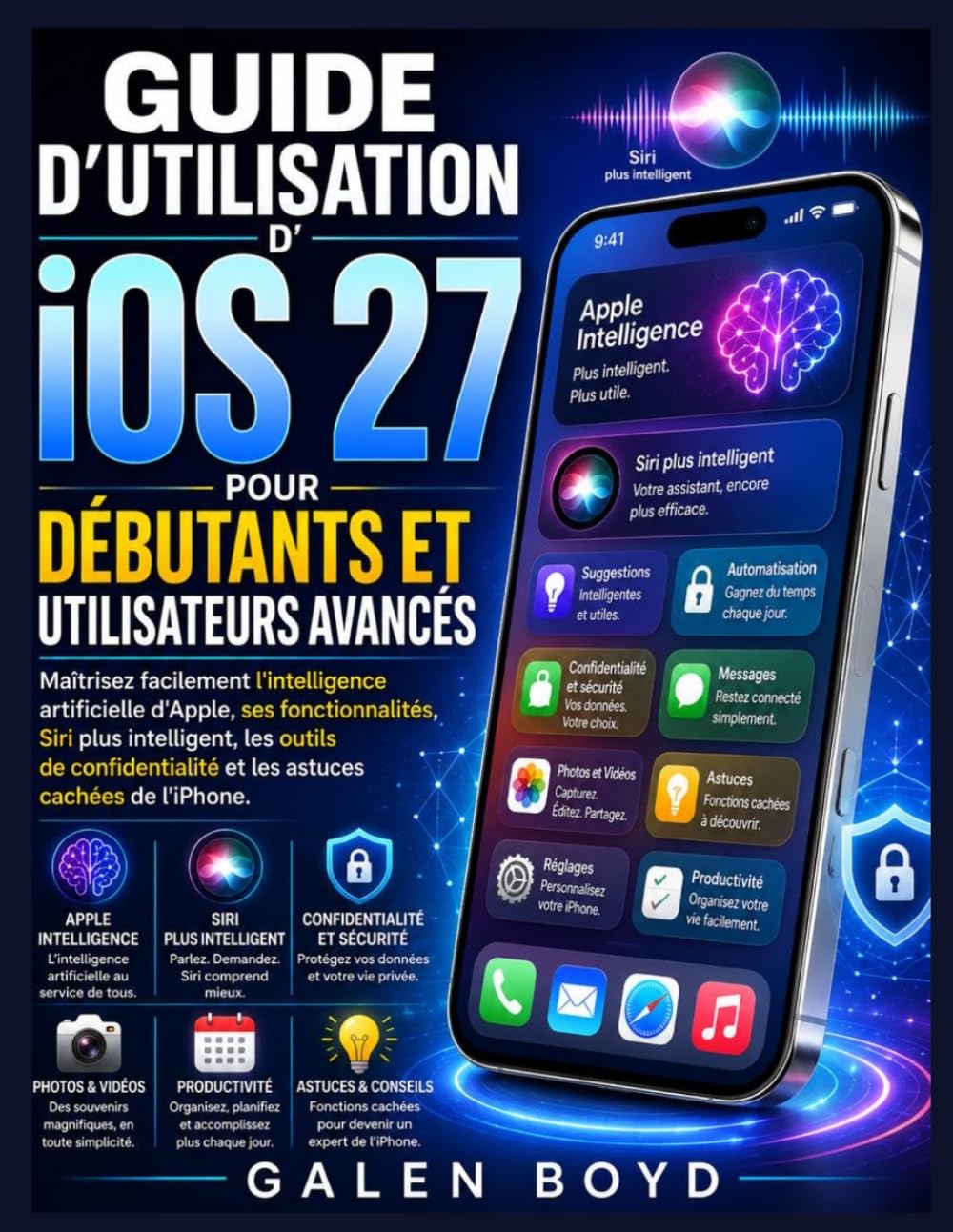 capítulo por capítulo baixar GUIDE D'UTILISATION D'iOS 27 POUR DÉBUTANTS ET UTILISATEURS AVANCÉS: Maîtrisez facilement l'intelligence artificielle d'Apple, ses fonctionnalités,... astuces cachées de l'iPhone. (French Edition)