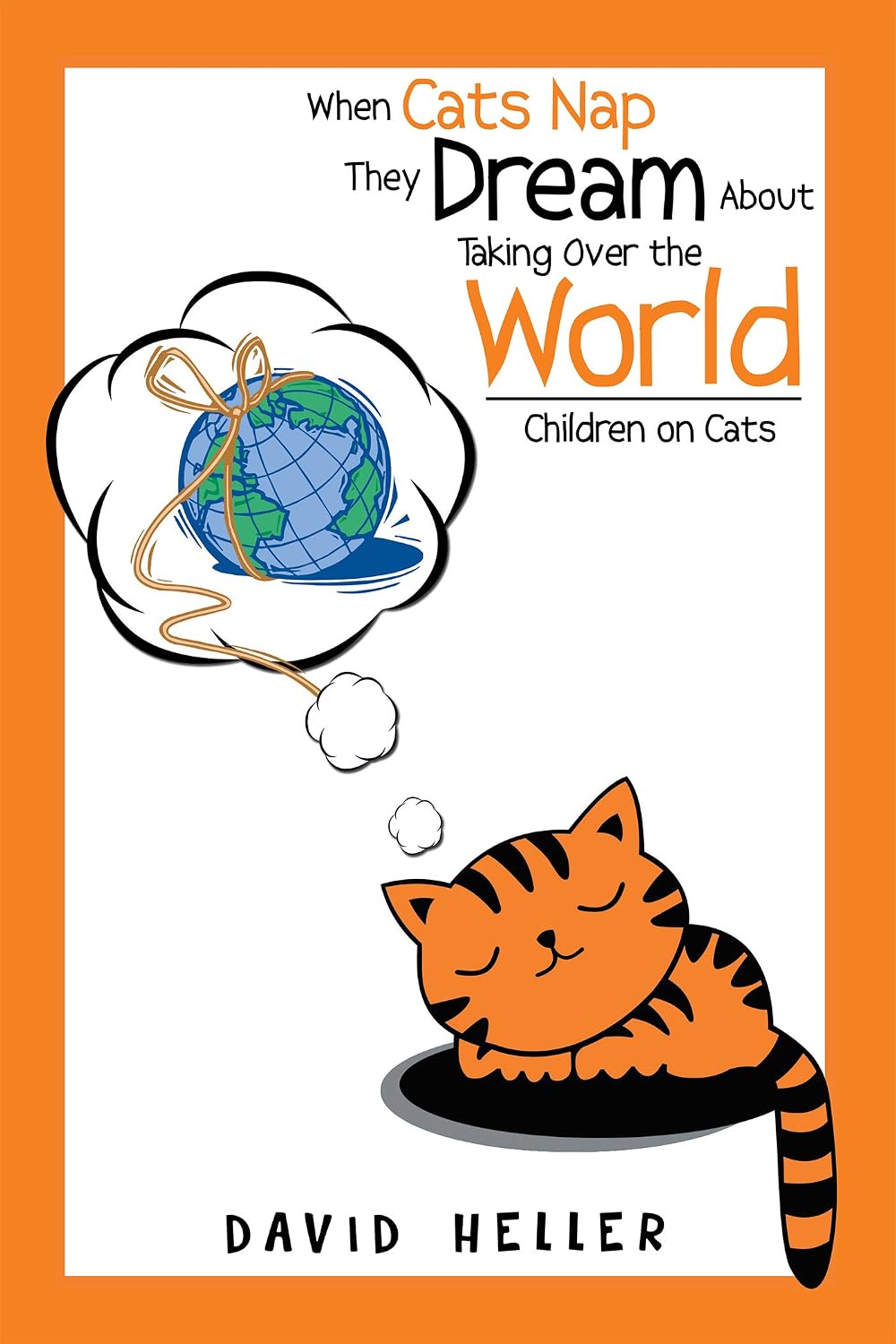 capítulo por capítulo baixar When Cats Nap They Dream About Taking over the World: Children on Cats (English Edition)