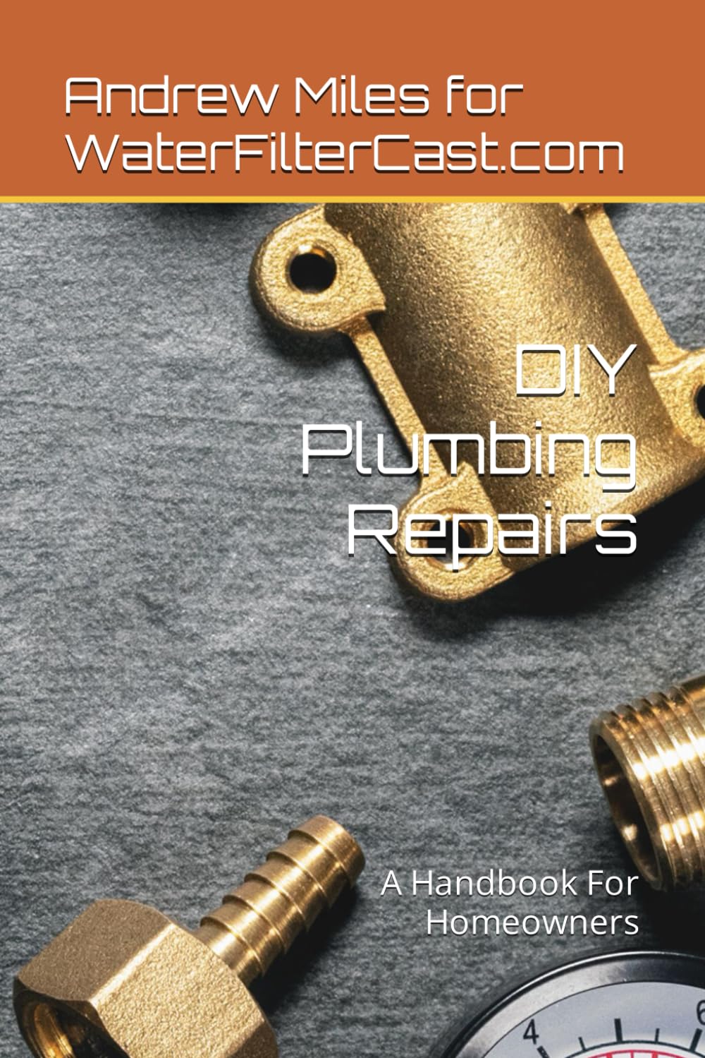 DIY Plumbing Repairs: A Handbook For Homeowners baixar o livro de graça