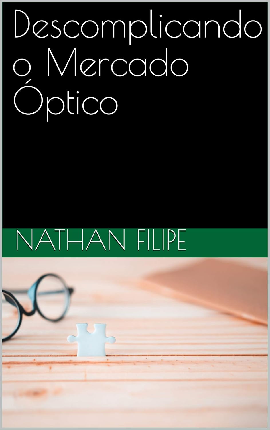 capítulo por capítulo baixar Descomplicando o Mercado Óptico