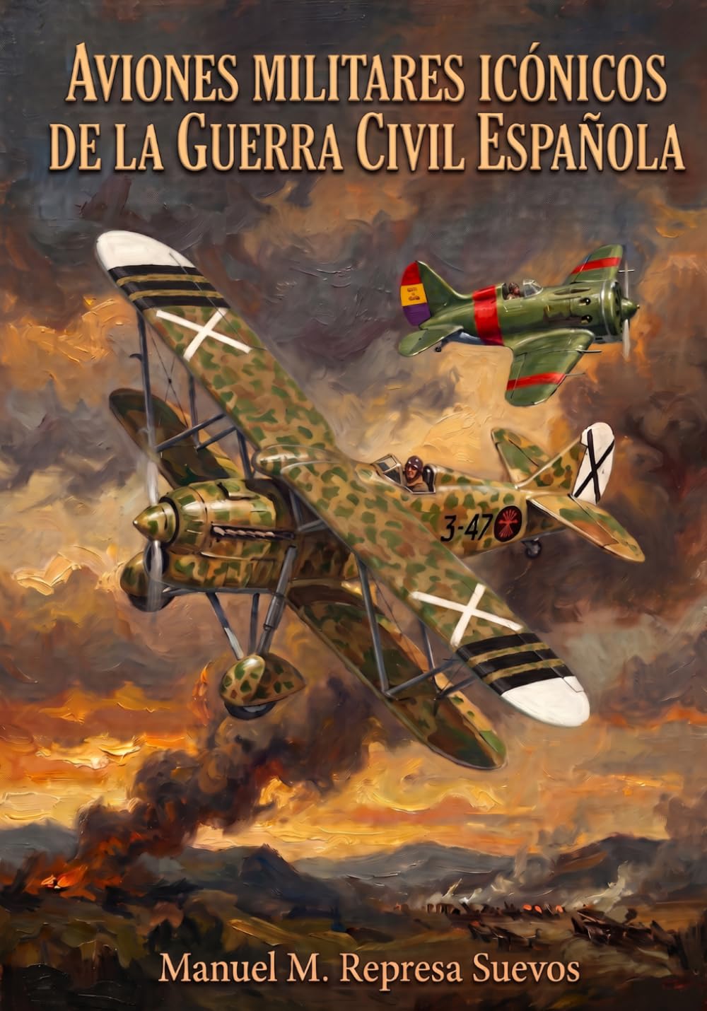 capítulo por capítulo baixar AVIONES MILITARES ICÓNICOS DE LA GUERRA CIVIL ESPAÑOLA: Aeronaves, Doctrinas, Heráldica y Ases (Spanish Edition)