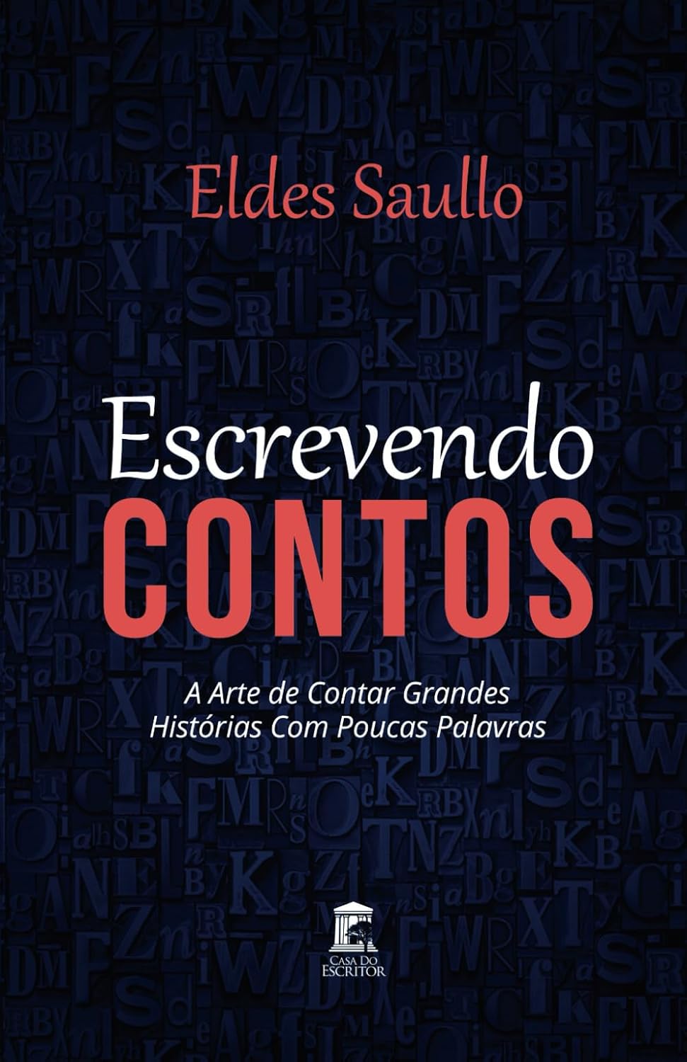 Escrevendo Contos: A arte de contar grandes histórias com poucas palavras baixar o livro de graça