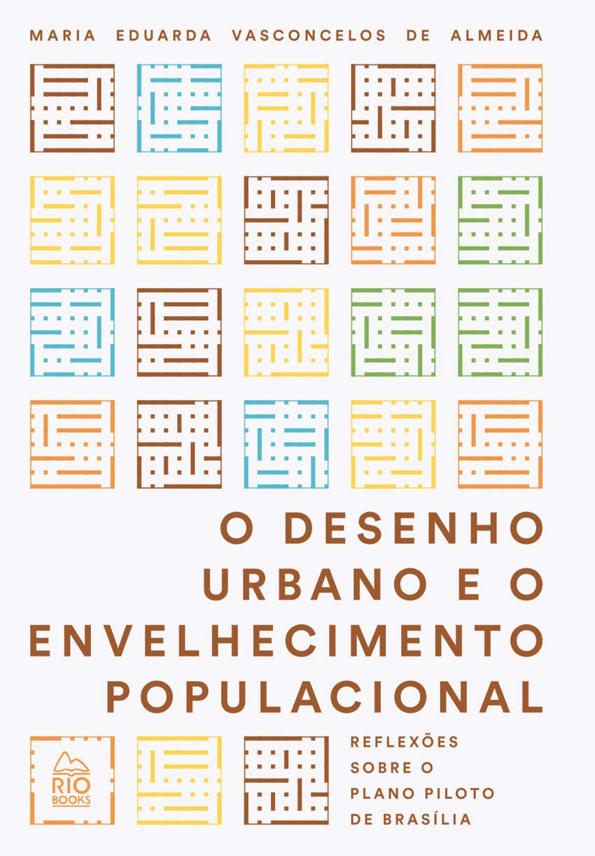 capítulo por capítulo baixar O Desenho Urbano E O Envelhecimento Populacional: Reflexões Sobre O Plano Piloto De Brasília