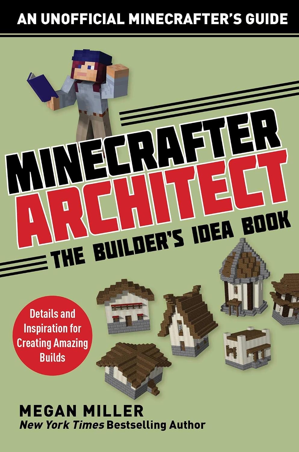 Minecrafter Architect: The Builder's Idea Book: Details and Inspiration for Creating Amazing Builds (Architecture for Minecrafters) (English Edition) baixar o livro de graça