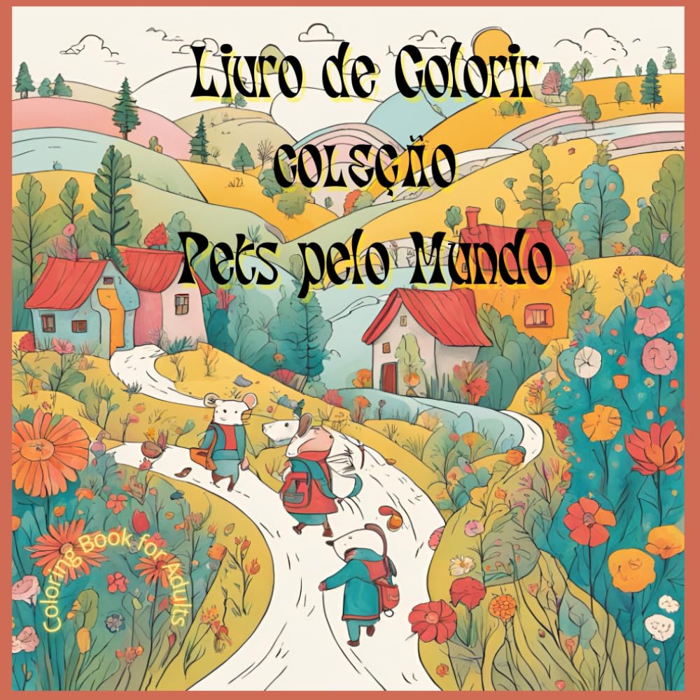 Livro de Colorir: COLEÇÃO Pets pelo Mundo (Portuguese Edition) baixar livro de graça