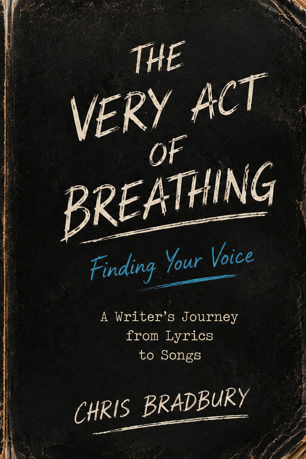 ler totalmente The Very Act of Breathing: Finding Your Voice: A Writer’s Journey from Lyrics to Songs
