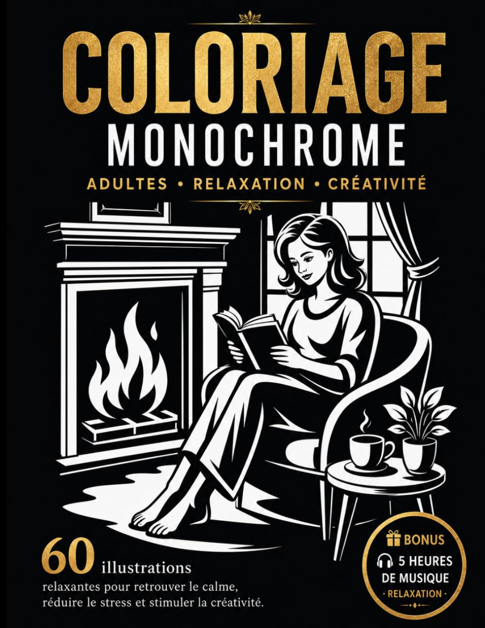Coloriage Monochrome: 60 Illustrations Féminines pour Adultes • Une Parenthèse de Détente et de Créativité (French Edition) baixar o livro de graça