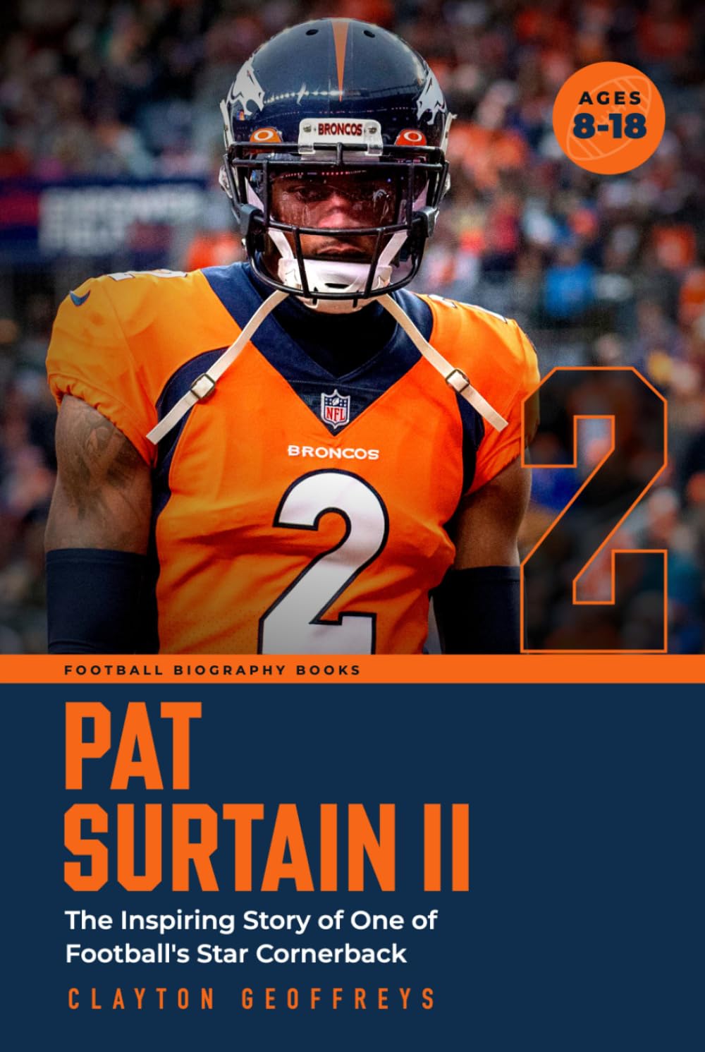 capítulo por capítulo baixar Pat Surtain II: The Inspiring Story of One of Football's Star Cornerbacks (Football Biography Books)