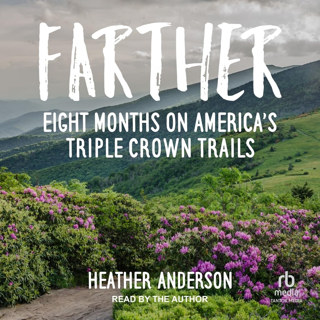 ler totalmente Farther: Eight Months on America's Triple Crown Trails