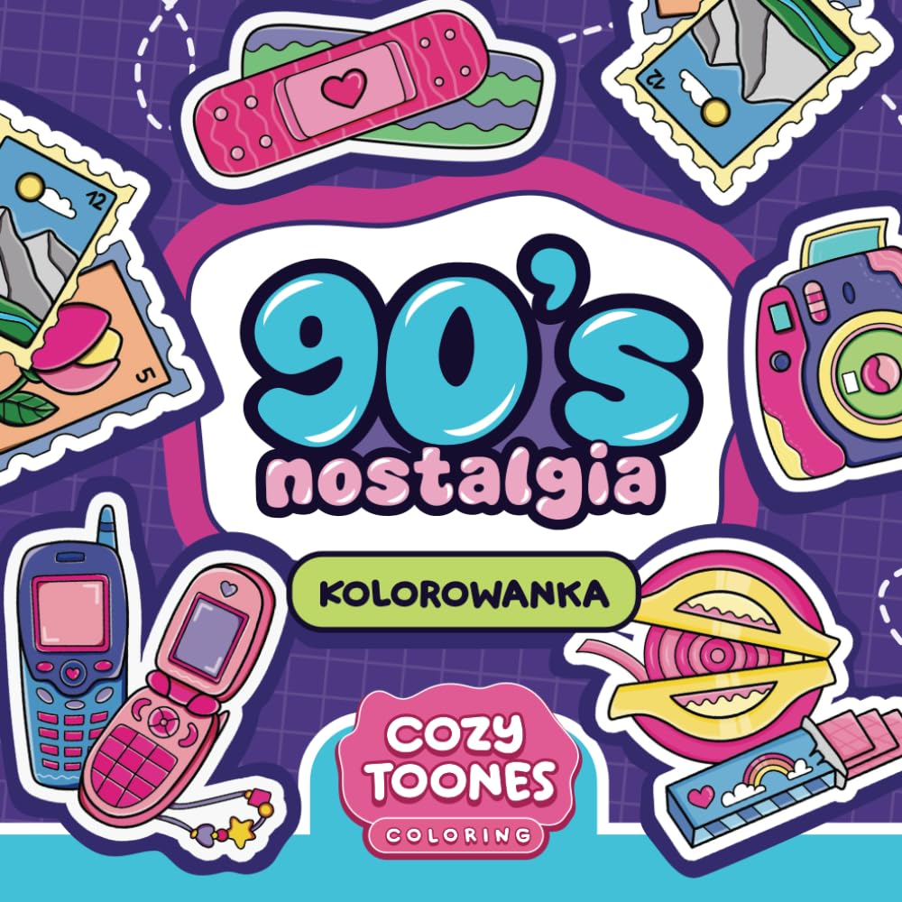 ler totalmente Nostalgia Lat 90 Relaksująca Kolorowanka Antystresowa dla Dorosłych i Młodzieży: Ilustracje Pop Kultury i Retro Wspomnienia Millenialsów do Łatwe i... do Pokolorowania Markerami (Polish Edition)