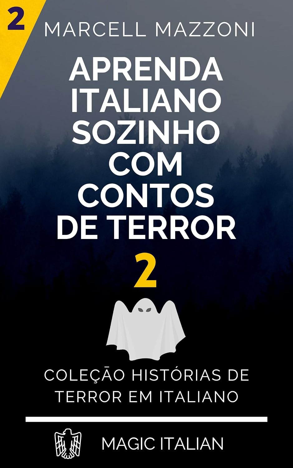 Aprenda Italiano Com Contos De Terror 2: Coleçāo Histórias De Terror Em Italiano baixar o livro de graça