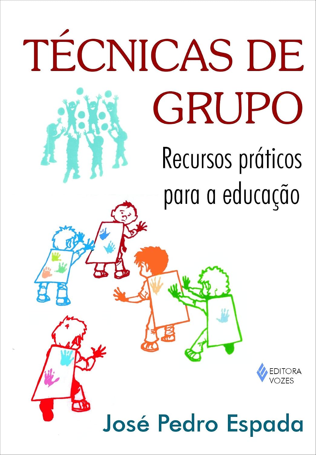 Técnicas de grupo: Recursos práticos para a educação baixar o livro de graça