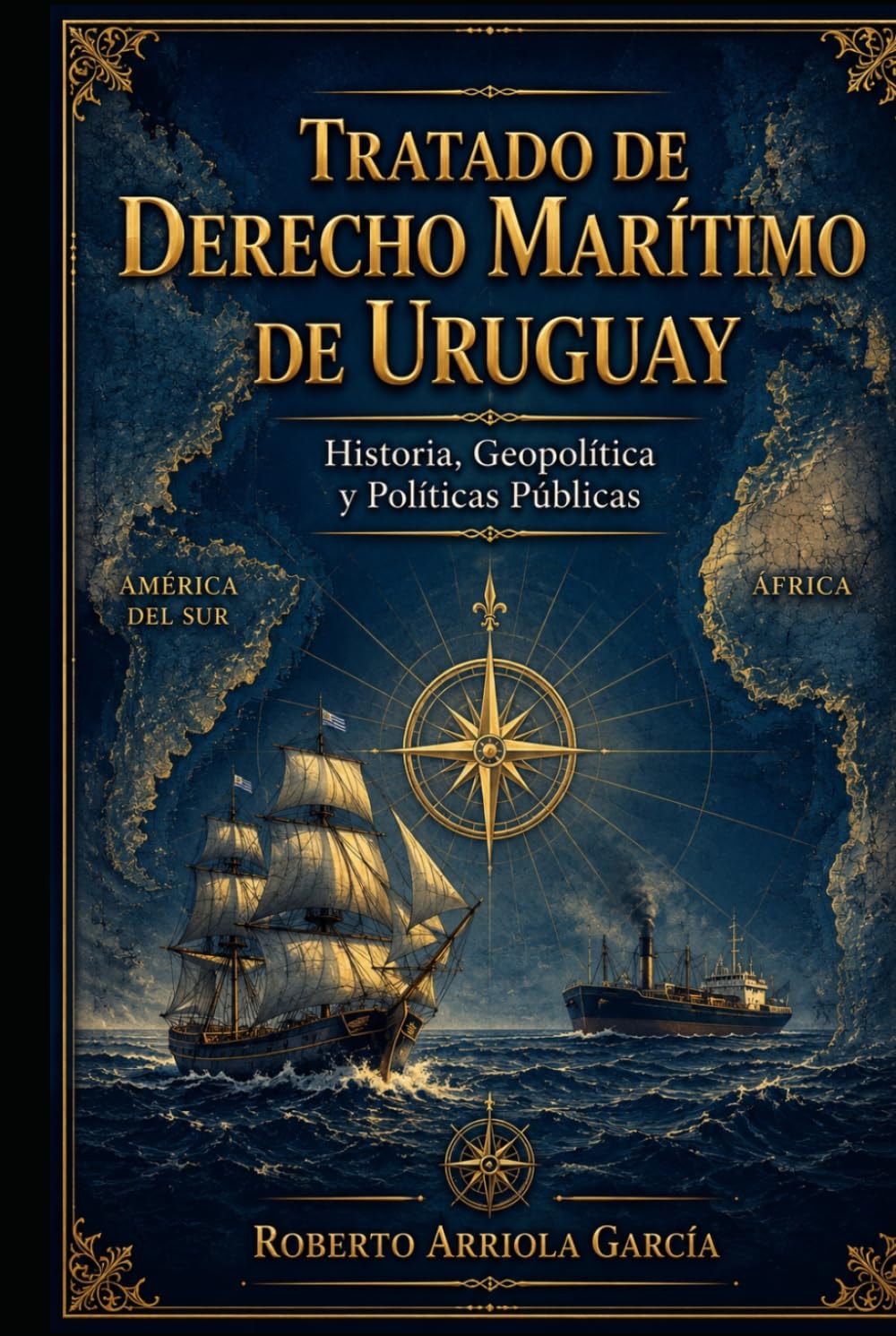 capítulo por capítulo baixar Tratado de Derecho Marítimo de Uruguay: Historia, Geopolítica y Políticas Públicas (Derecho Marítimo Latinoamericano) (Spanish Edition)