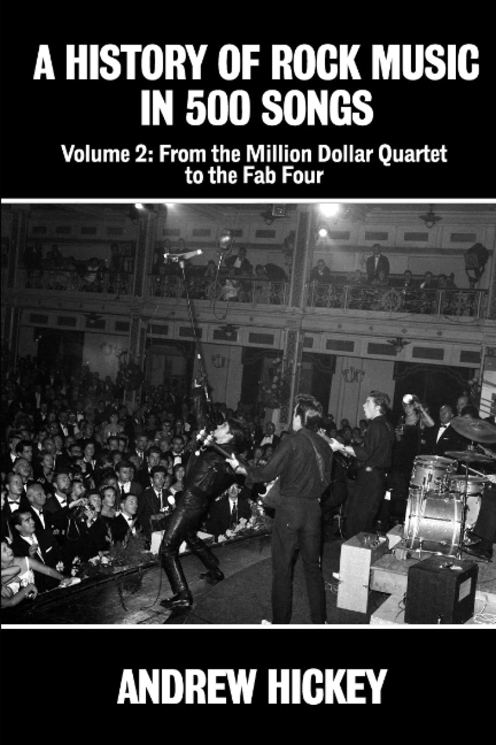 ler totalmente A History of Rock Music in 500 Songs Volume 2: From the Million Dollar Quartet to the Fab Four