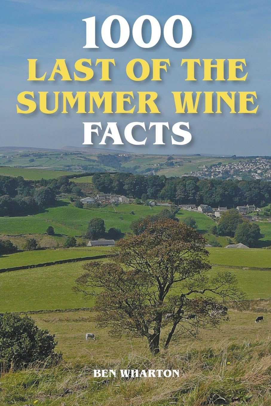 1000 Last of the Summer Wine Facts baixar livro de graça