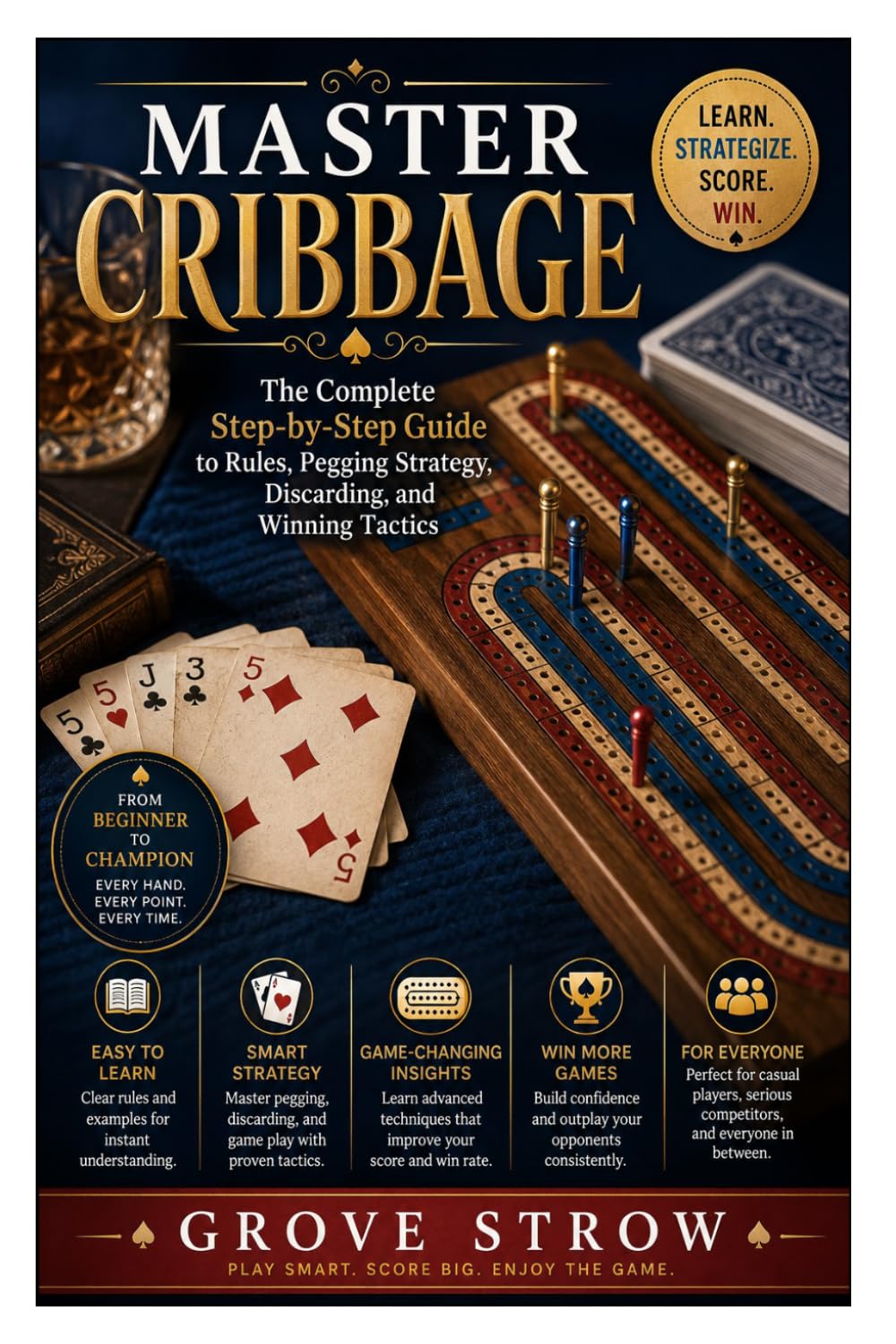 capítulo por capítulo baixar Master Cribbage: The Complete Step-by-Step Guide to Rules, Pegging Strategy, Discarding, and Winning Tactics
