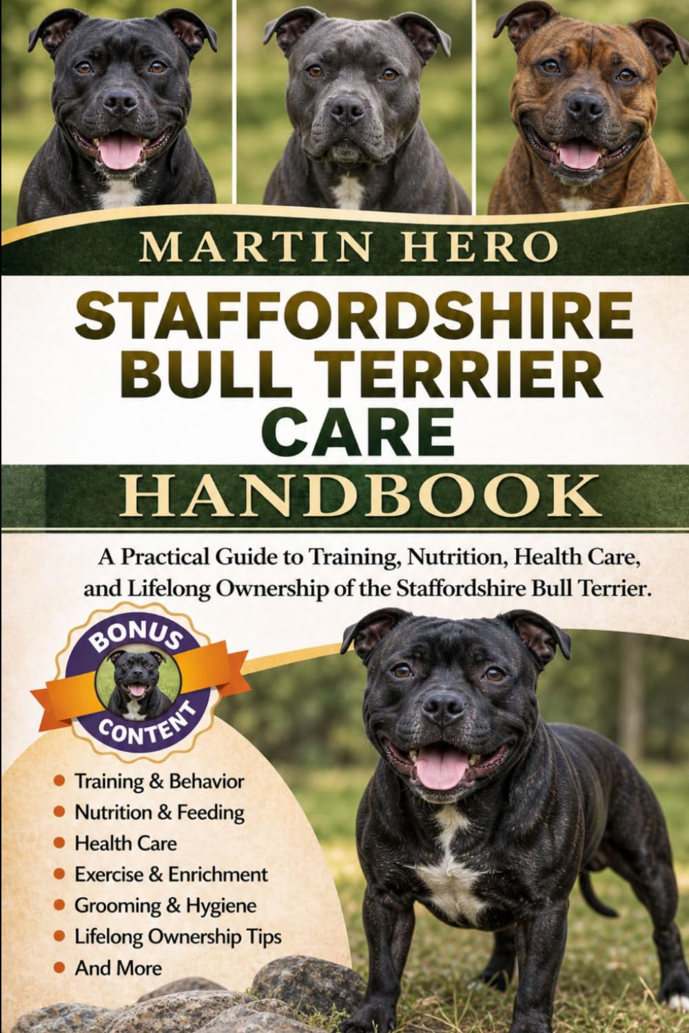 Staffordshire Bull Terrier Care Handbook: A Practical Guide to Training, Nutrition, Health Care, and Lifelong Ownership of the Staffordshire Bull Terrier. baixar o livro de graça