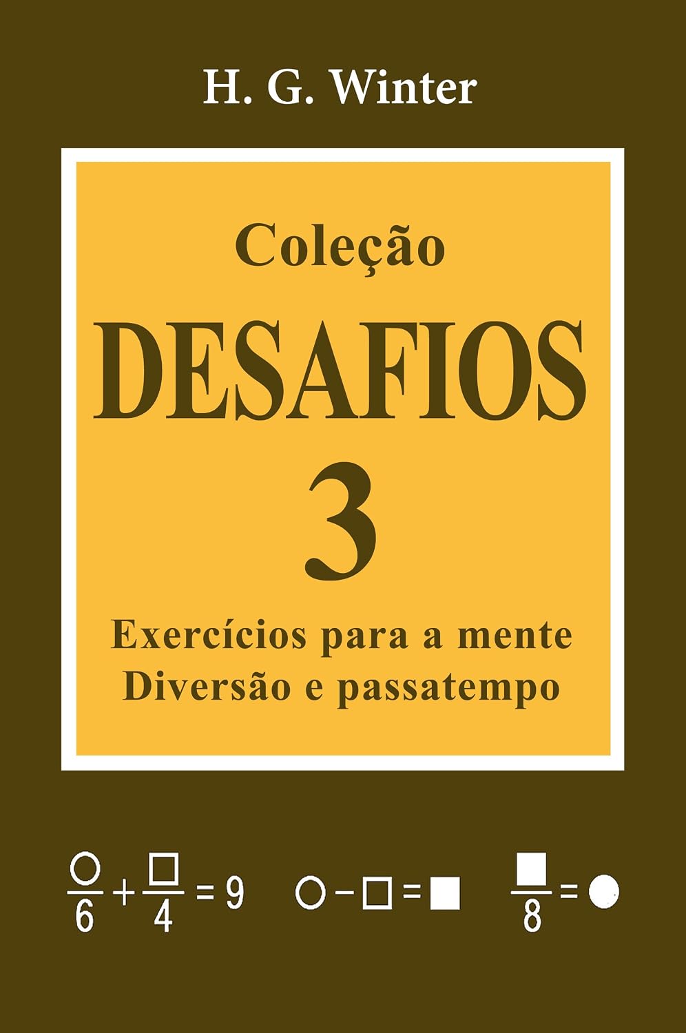 ler totalmente Coleção DESAFIOS 3: Exercícios para a mente, diversão e passatempo