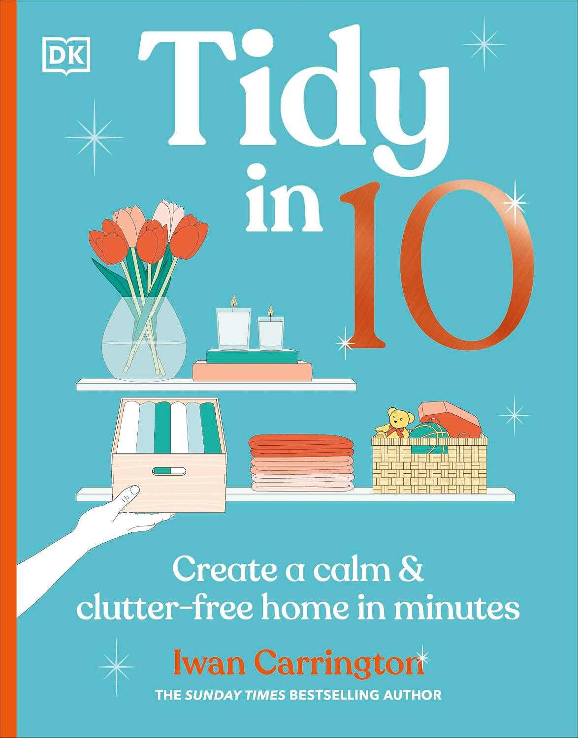 Tidy in 10: Create a Calm & Clutter-free Home in Minutes (English Edition) baixar o livro de graça