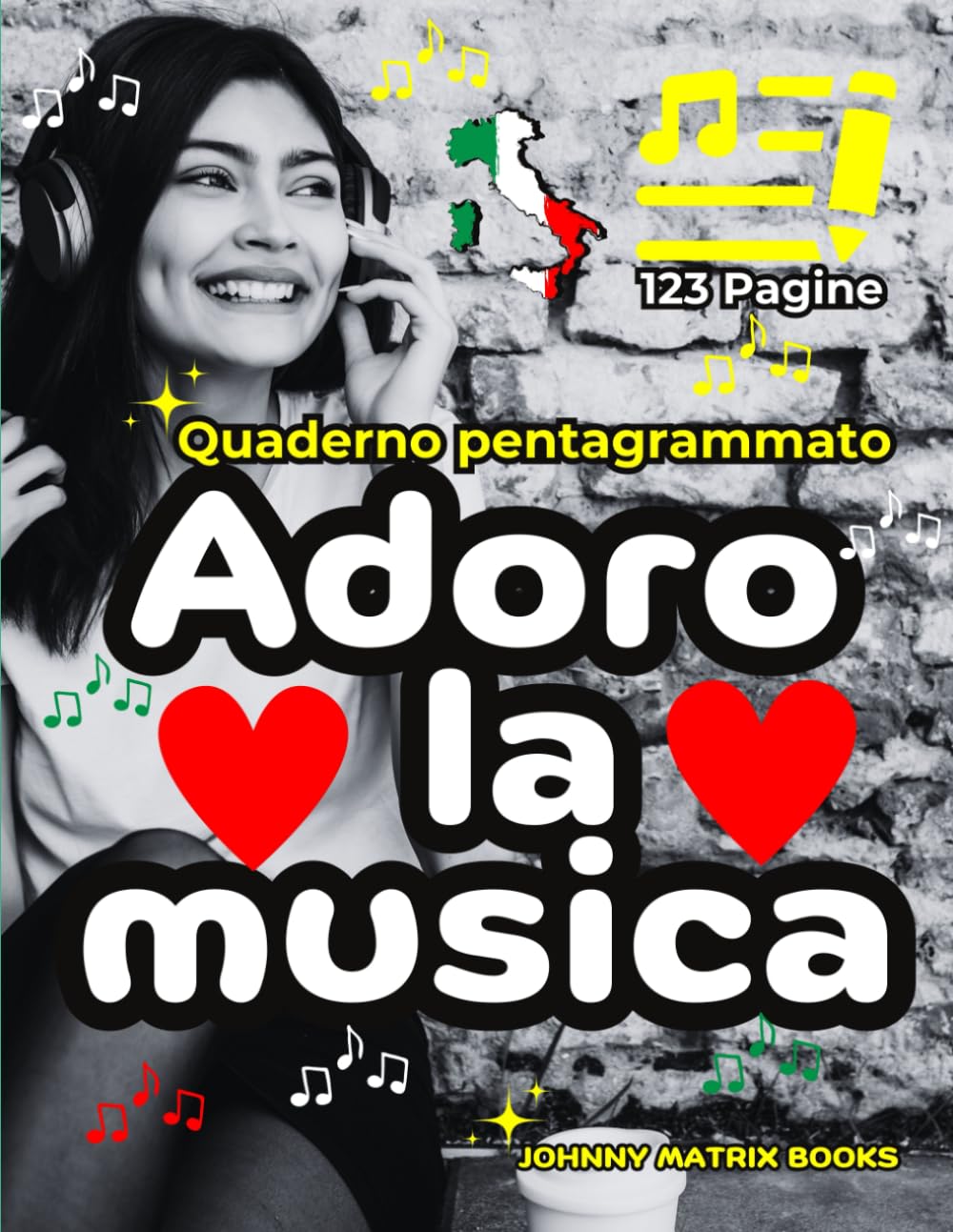 Quaderno Pentagrammato: Adoro la musica 123 Pagine (Italian Edition) baixar o livro de graça