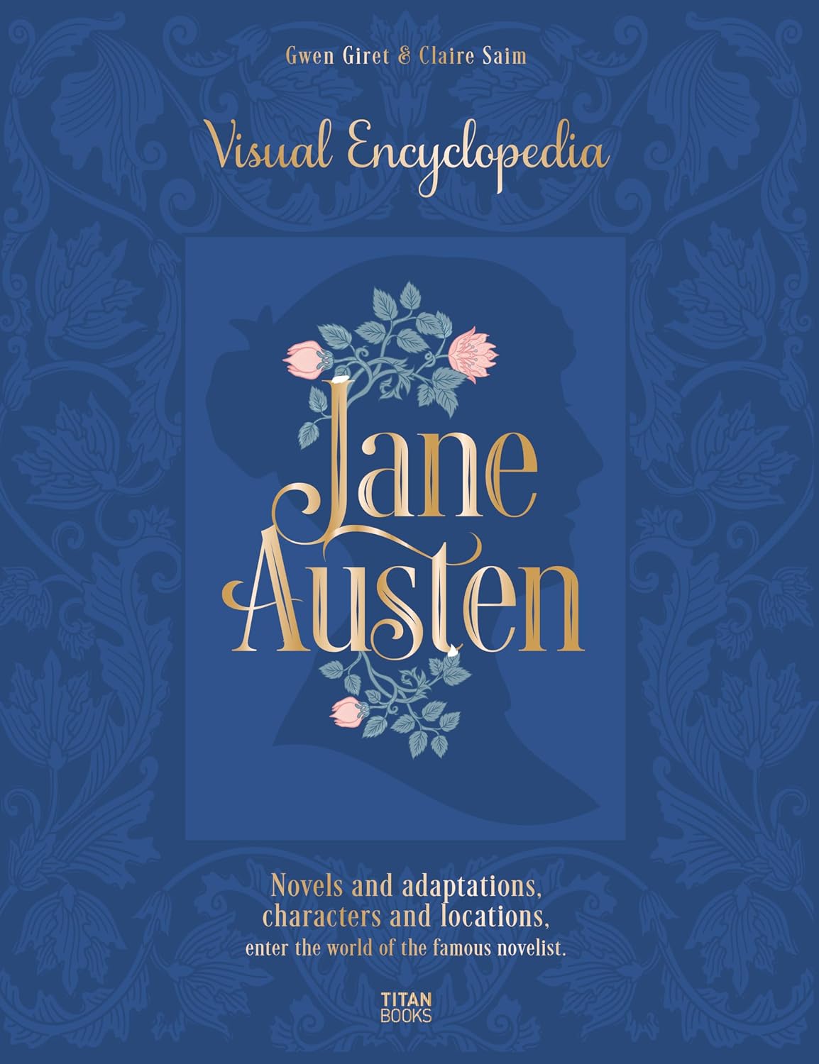 Jane Austen: Visual Encyclopedia: Novels and Adaptations, Characters and Locations - Enter the World of the Famous Novelist. baixar o livro de graça
