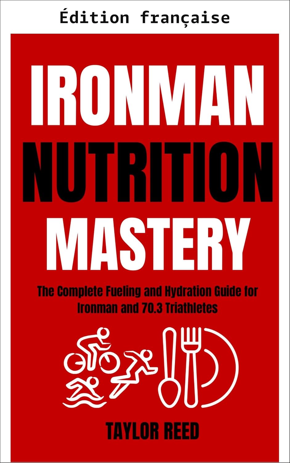 Maîtrise de la nutrition Ironman (French Edition) baixar livro de graça