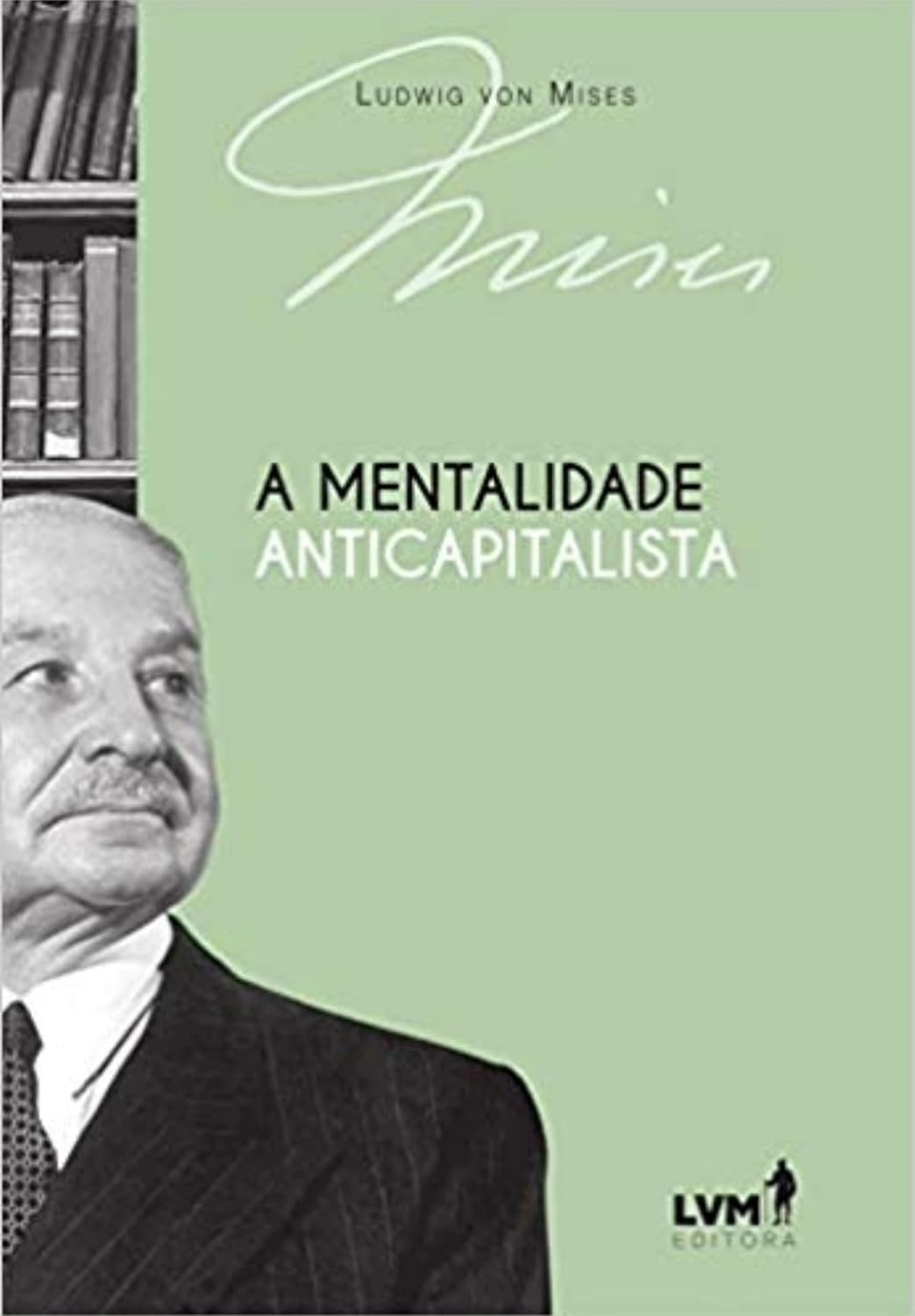 ler totalmente A mentalidade anticapitalista