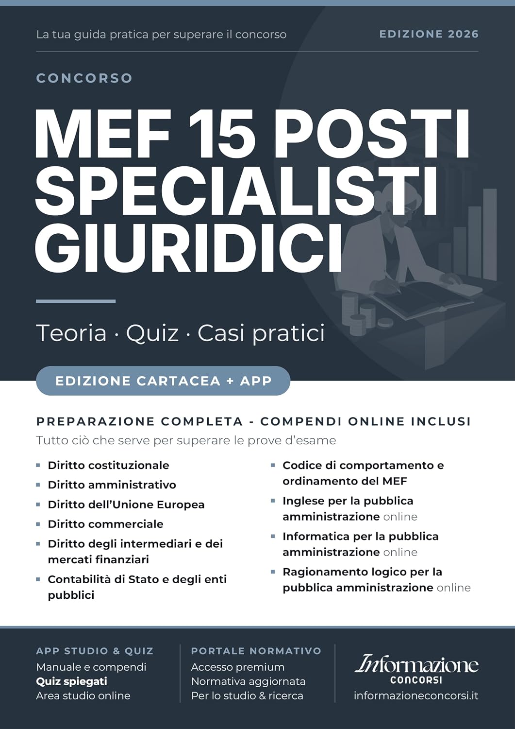 capítulo por capítulo baixar CONCORSO MEF 15 SPECIALISTI GIURIDICI: Manuale Completo. Incluso Kit Preparazione Concorso Online: Accesso ai Compendi Digitali e App Simulazioni con Quiz Spiegati (Italian Edition)