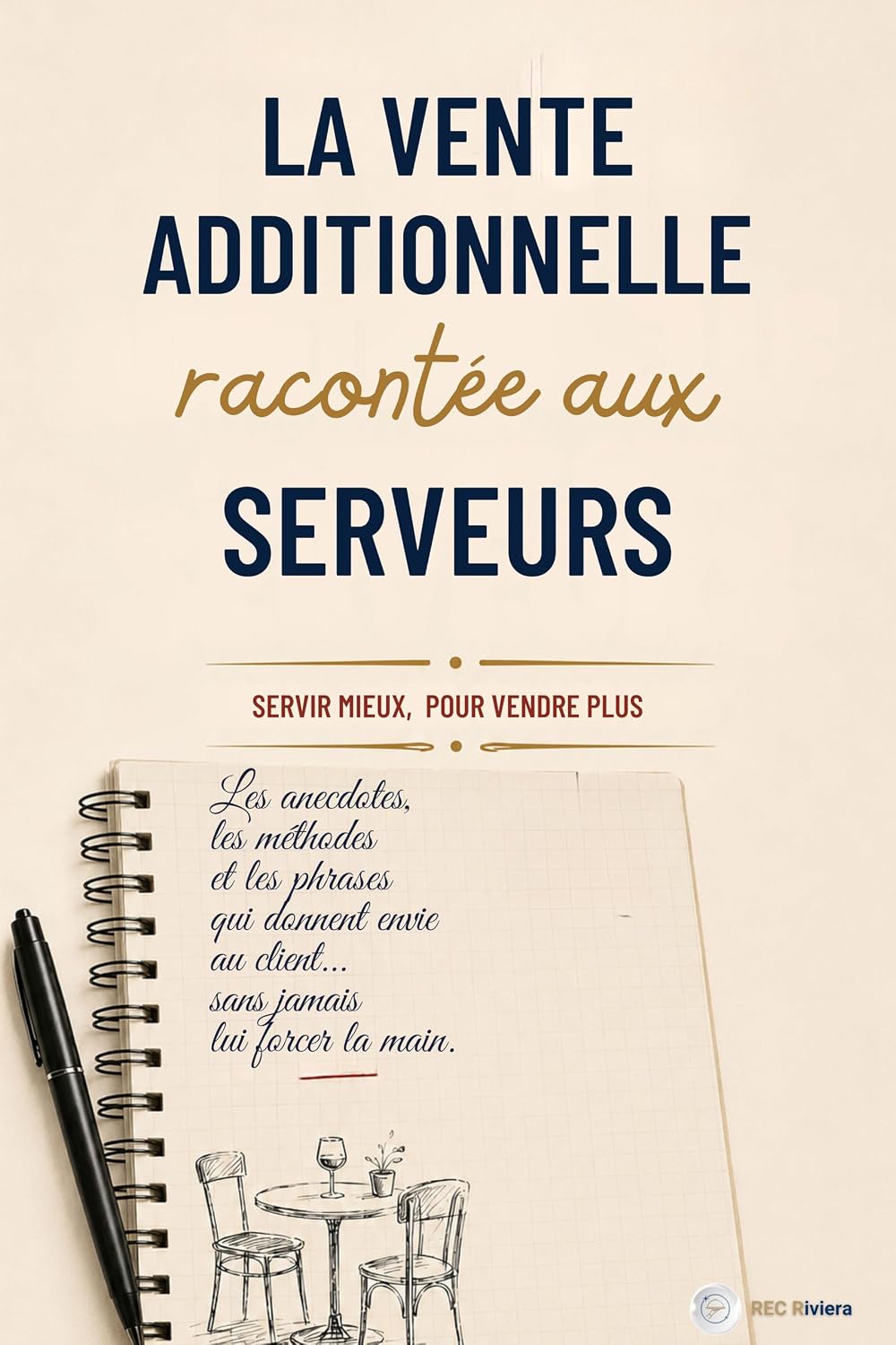 La vente additionnelle racontée aux serveurs: Servir mieux pour vendre plus (French Edition) baixar livro de graça