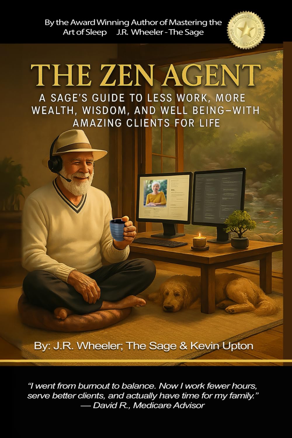ler totalmente The Zen Agent: A Sage's Guide to Less Work, More Wealth, Wisdom, and Well-Being - With Amazing Clients for Life.