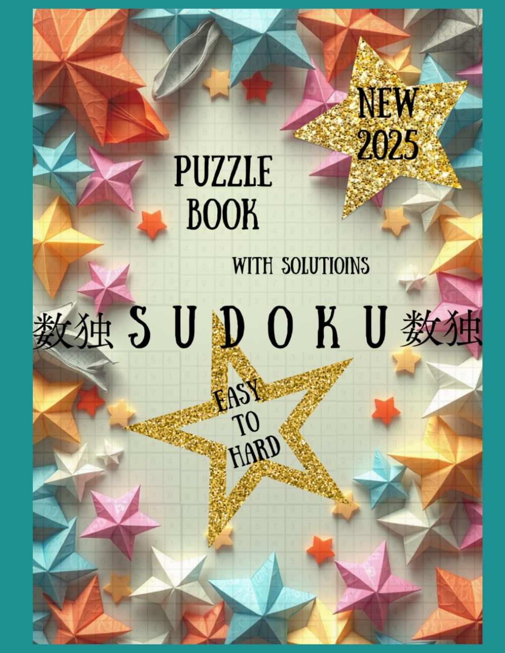 New 2025 Puzzle book with solutions sudoku Easy to hard: 240 Sudoku Puzzles for Adults – Easy to Extra Hard: Large Print Sudoku Puzzle Book with Solutions on the Back of Each Page for All Skill Levels baixar o livro de graça