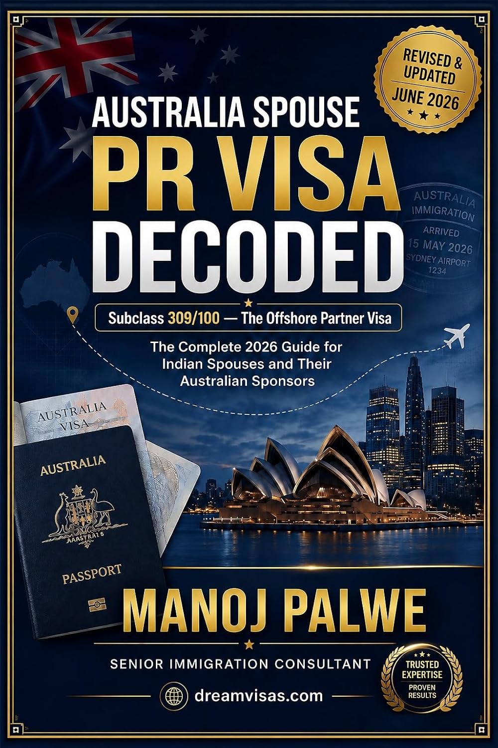 ler totalmente Australia Spouse PR Visa Decoded Guide 2026: Subclass 309/100 — The Offshore Partner Visa. The Complete 2026 Guide for Indian Spouses and Their Australian... - The Down Under Series) (English Edition)