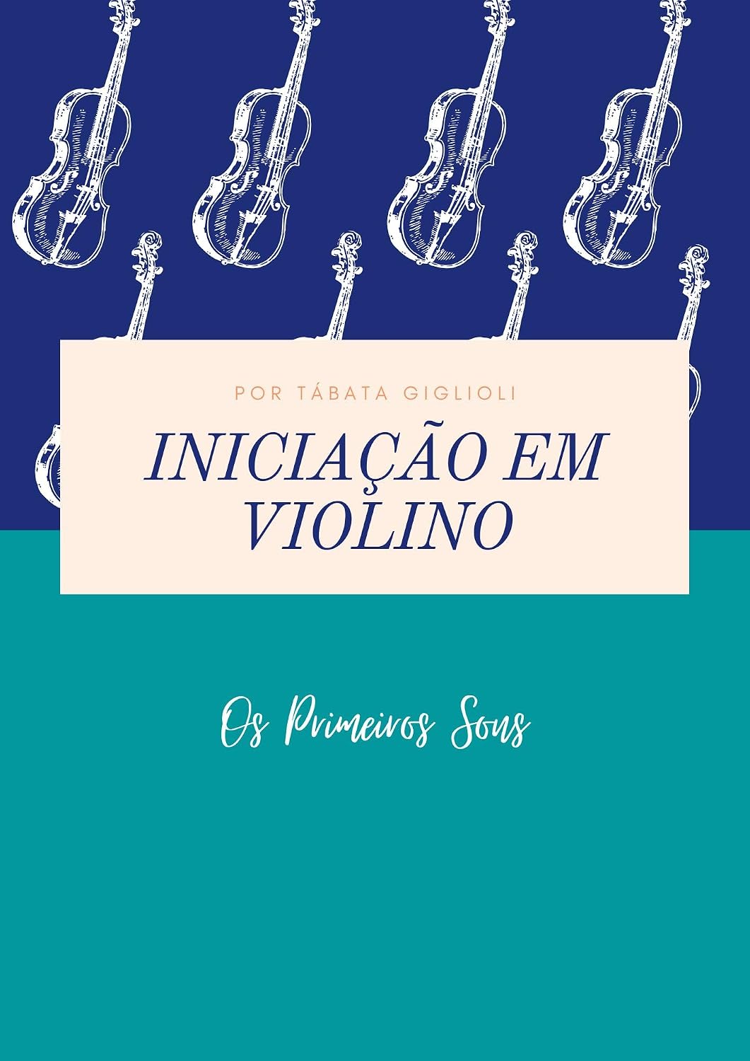 Método de Iniciação em Violino: Os Primeiros Sons baixar o livro de graça