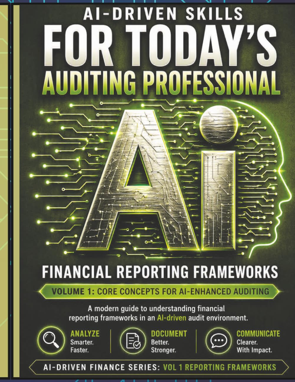 ler totalmente Financial Reporting Frameworks Vol 1 (AI-Driven Finance Series)