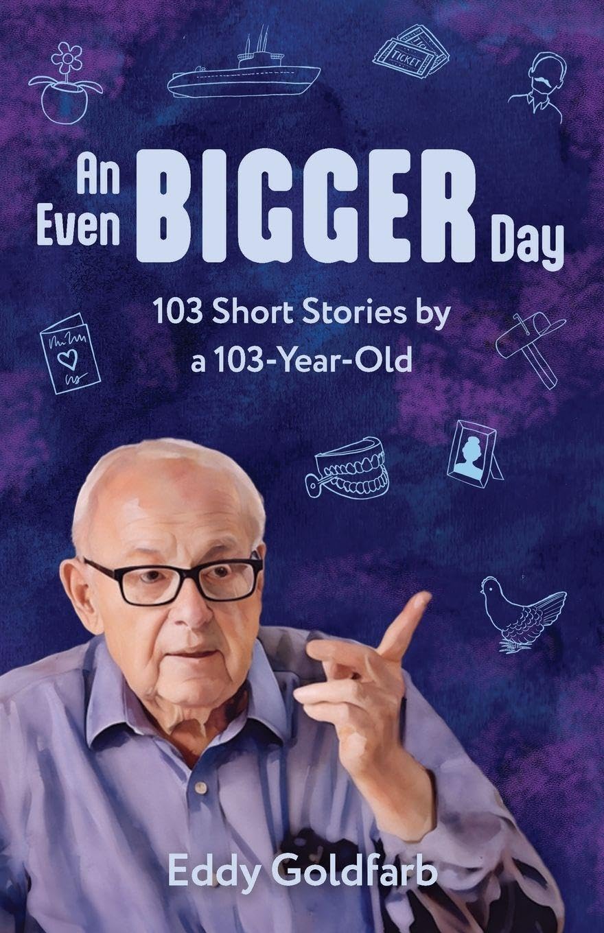 ler totalmente An Even Bigger Day: 103 Short Stories by a 103-Year-Old: 103 Stories by a