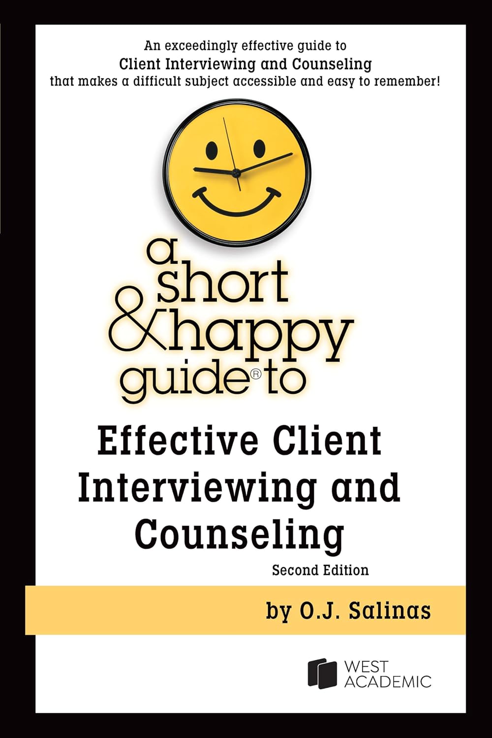 A Short & Happy Guide to Effective Client Interviewing and Counseling (Short & Happy Guides) (English Edition)
