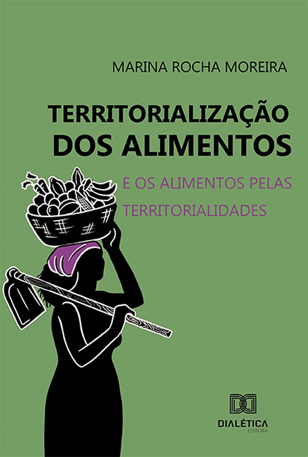 Territorialização dos Alimentos: e os alimentos pelas territorialidades baixar o livro de graça
