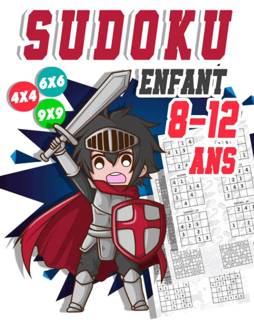 Sudoku Enfant 8-12 ans: 300 grilles 4x4,6x6 et 9x9 niveau facile, moyen et difficile, avec instructions et solutions, Pour garçons et filles ages 8-12 ans baixar livro de graça