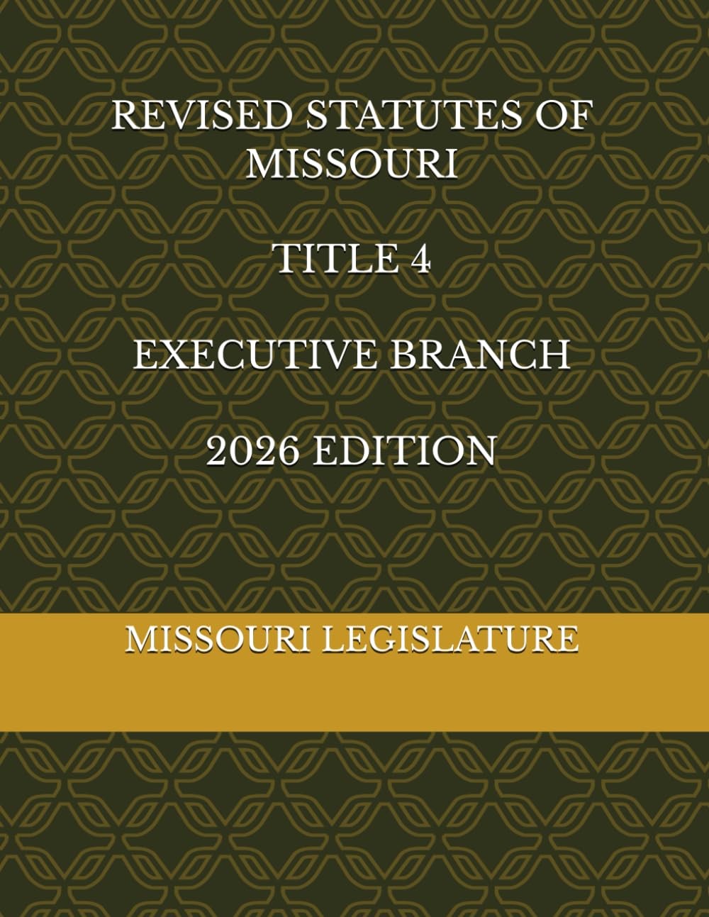REVISED STATUTES OF MISSOURI TITLE 4 EXECUTIVE BRANCH 2026 EDITION baixar livro de graça