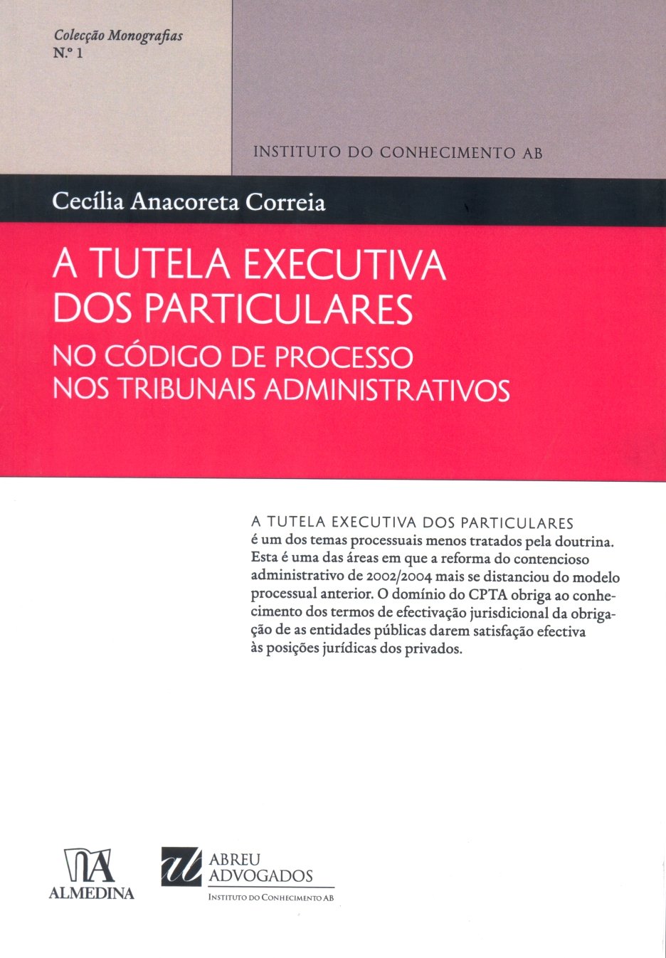 A Tutela Executiva dos Particulares no Código de Processo nos Tribunais Administrativos (Volume 1) baixar o livro de graça