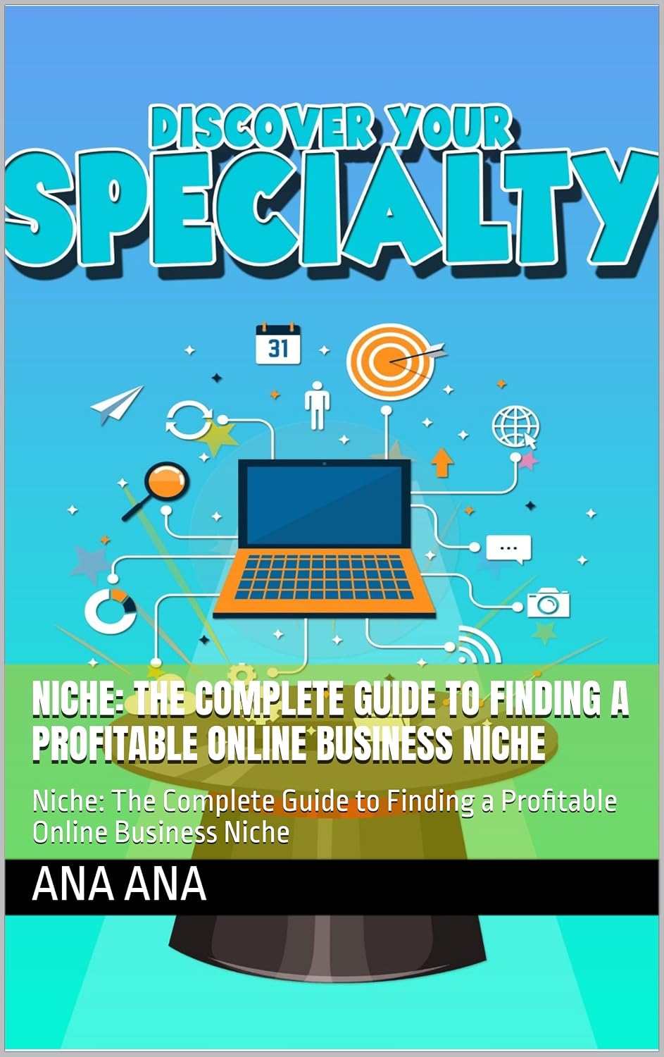 ler totalmente Niche: The Complete Guide to Finding a Profitable Online Business Niche: Niche: The Complete Guide to Finding a Profitable Online Business Niche (English Edition)