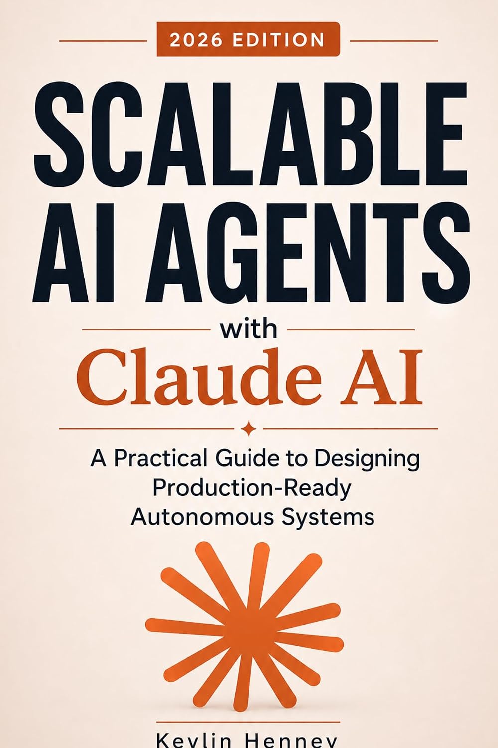 Scalable AI Agents with Claude AI: A Practical Guide to Designing Production-Ready Autonomous Systems (English Edition) baixar o livro de graça
