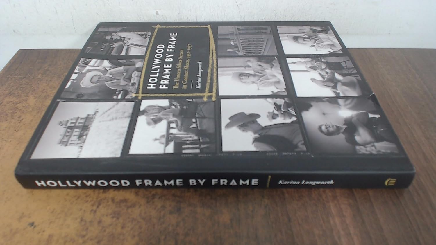 Hollywood Frame by Frame: The Unseen Silver Screen in Contact Sheets, 1951-1997 baixar livro de graça