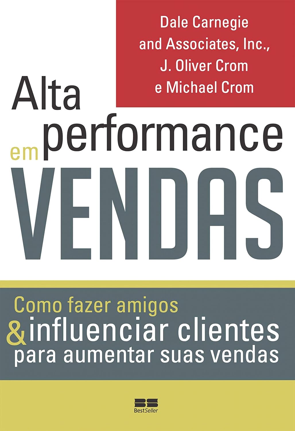 capítulo por capítulo baixar Alta performance em vendas: Como fazer amigos & influenciar clientes para aumentar suas vendas