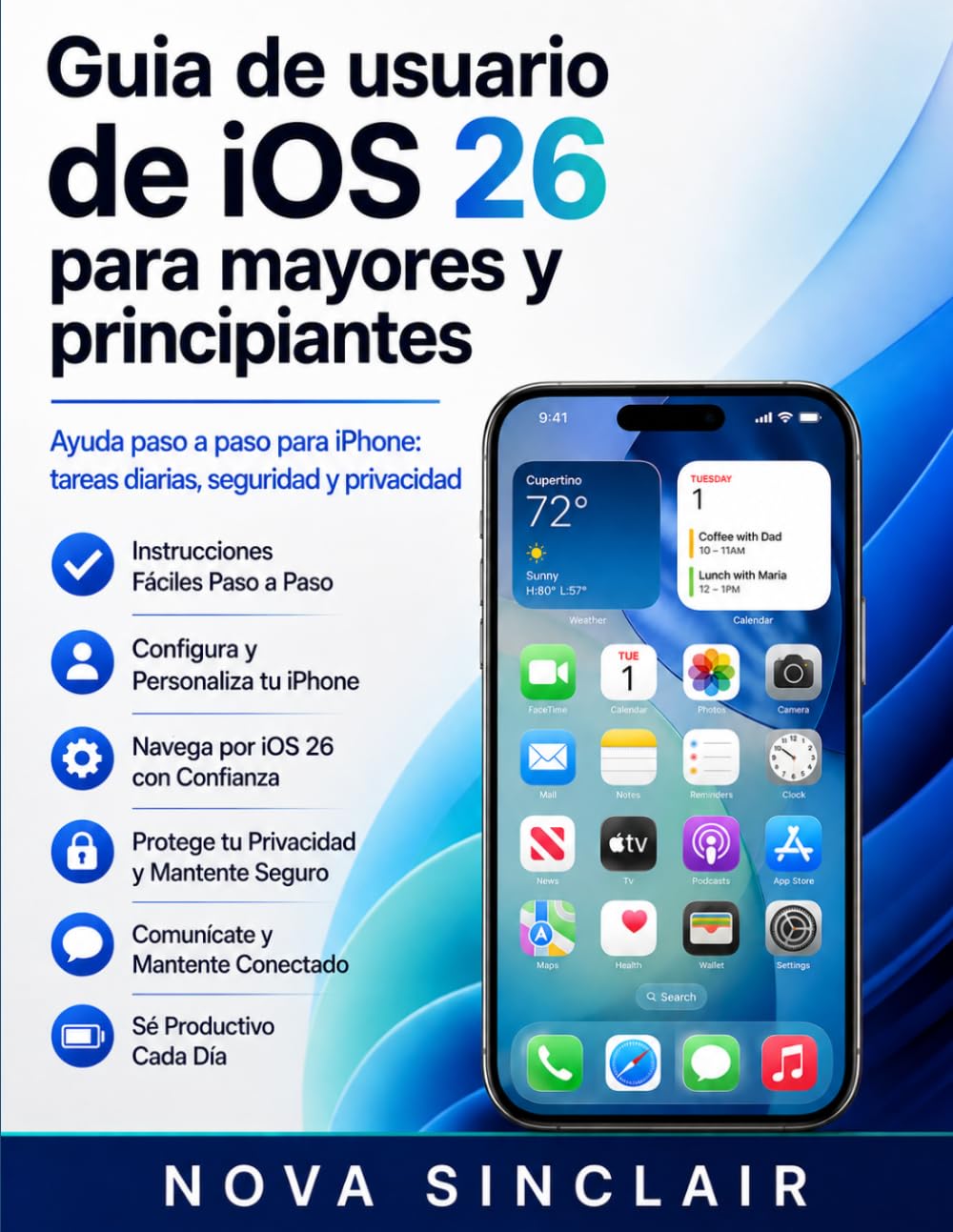 Guia de usuario de iOS 26 para mayores y principiantes: Ayuda paso a paso para iPhone tareas diarias, seguridad y privacidad (Spanish Edition) baixar livro de graça